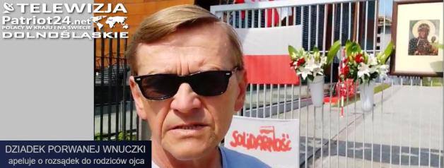 [VIDEO] PATRIOT24 INTERWENIUJE: Dziadek apeluje spod bramy Stoczni Gdańskiej: Walka o wnuczkę